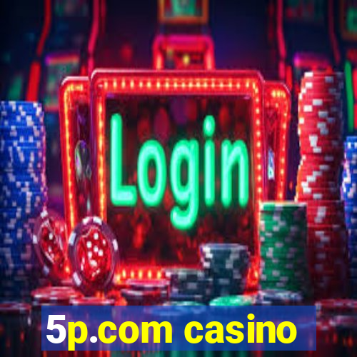 5p.com casino